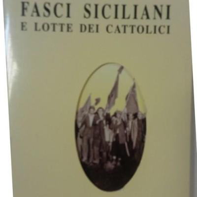 Fasci Siciliani E Lotte Dei Cattolici Pietro Maccarrone