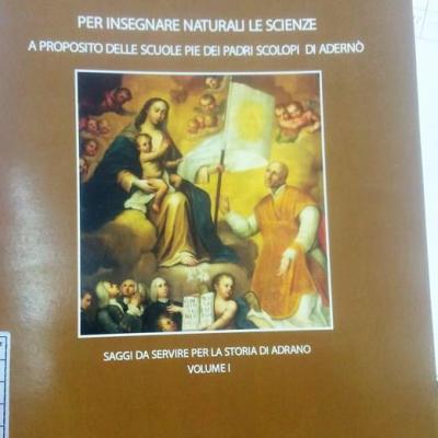 Per Insegnare Naturali Le Scienze A Proposito Delle Scuole Pie Dei Padri Scolopi Di Aderno Antonio Mursia