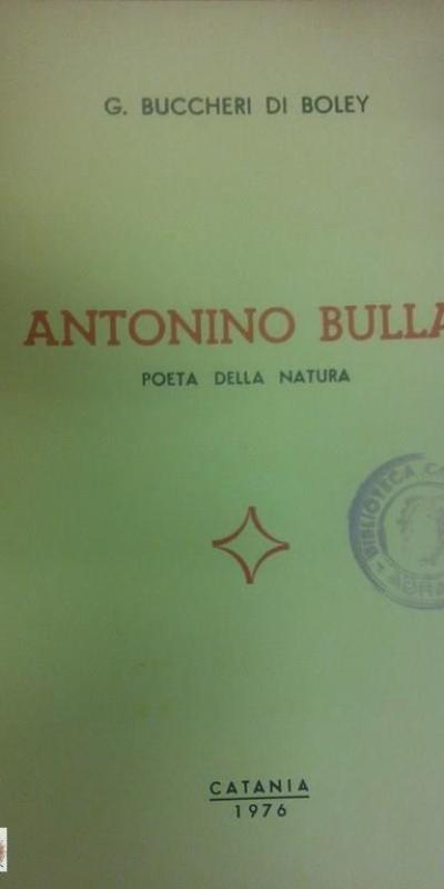 Antonino Bulla Poeta Della Natura G Buccheridi Boley