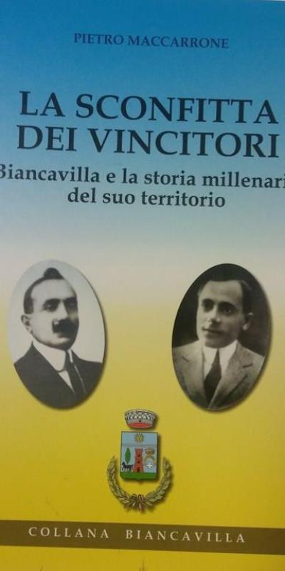 La Sconfitta Dei Vincitori Biancavilla E La Storia Millenaria Del Suo Territorio Pietro Maccarone