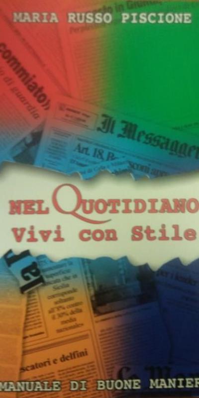 Nel Quotidiano Vivi Con Stile Maria Russo Piscione