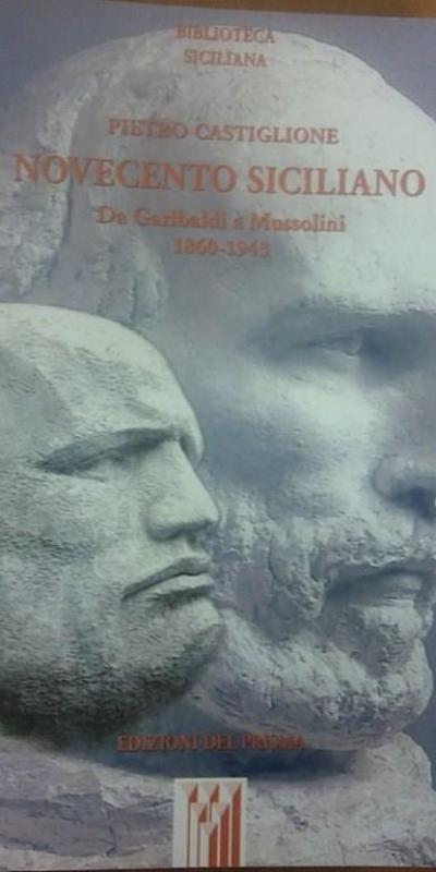 Novecento Siciliano Da Garibaldi A Mussolini 1860 19473 Pietro Maccarrone