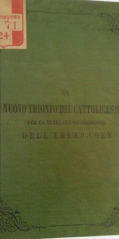 Nuovo Trionfo Del Cattolicesimo Per La Tutelata Conversione Dell Ebreo Coen 