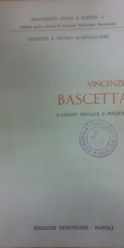 Vincenzo Bascetta L Azione Sociale E Politica Giuseppe E Pietro Scarvaglieri